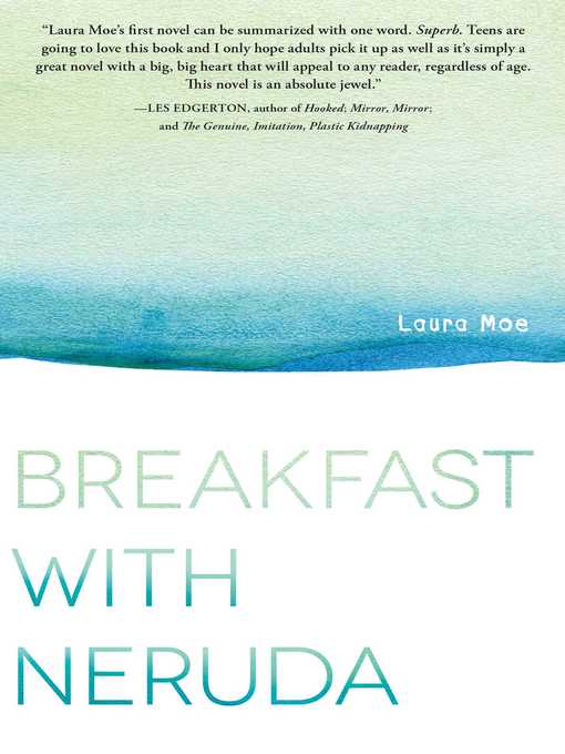Title details for Breakfast with Neruda by Laura Moe - Wait list